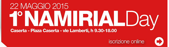 22 Maggio 2015 - Primo Namirial Day - Caserta - Plaza Caserta - V.le Lamberti, h 9.30 - 18.00 - Iscriviti online