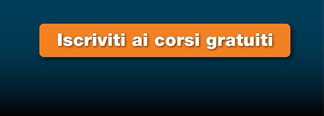Iscriviti ai corsi gratuiti