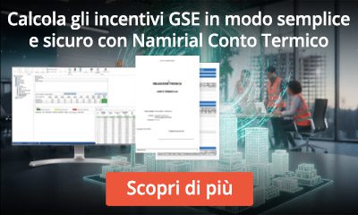 Calcola gli incentivi GSE in modo semplice e sicuro con Namirial Conto Termico