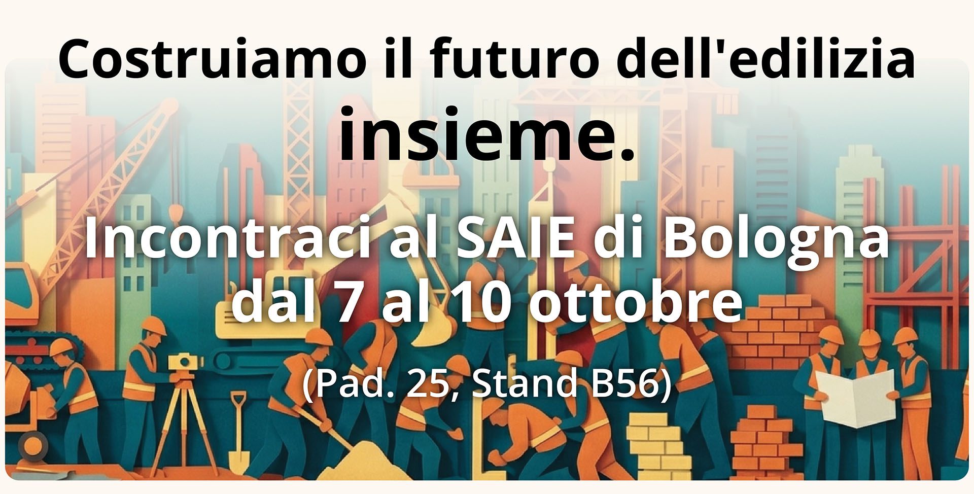 Incontraci al SAIE di Bologna dal 7 al 10 ottobre - Pad. 25 Stand B56