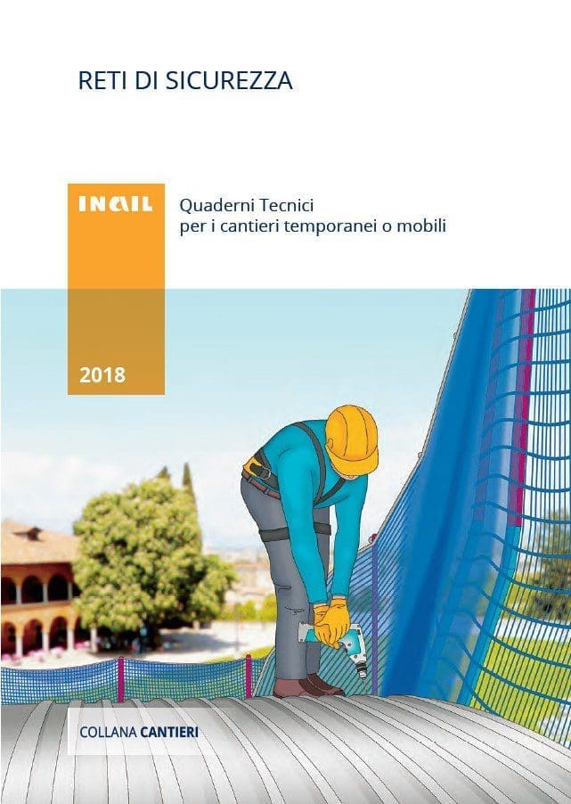 Reti di sicurezza - Quaderni tecnici per i cantieri temporanei o mobili - INAIL