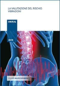 La valutazione del rischio vibrazioni - Inail